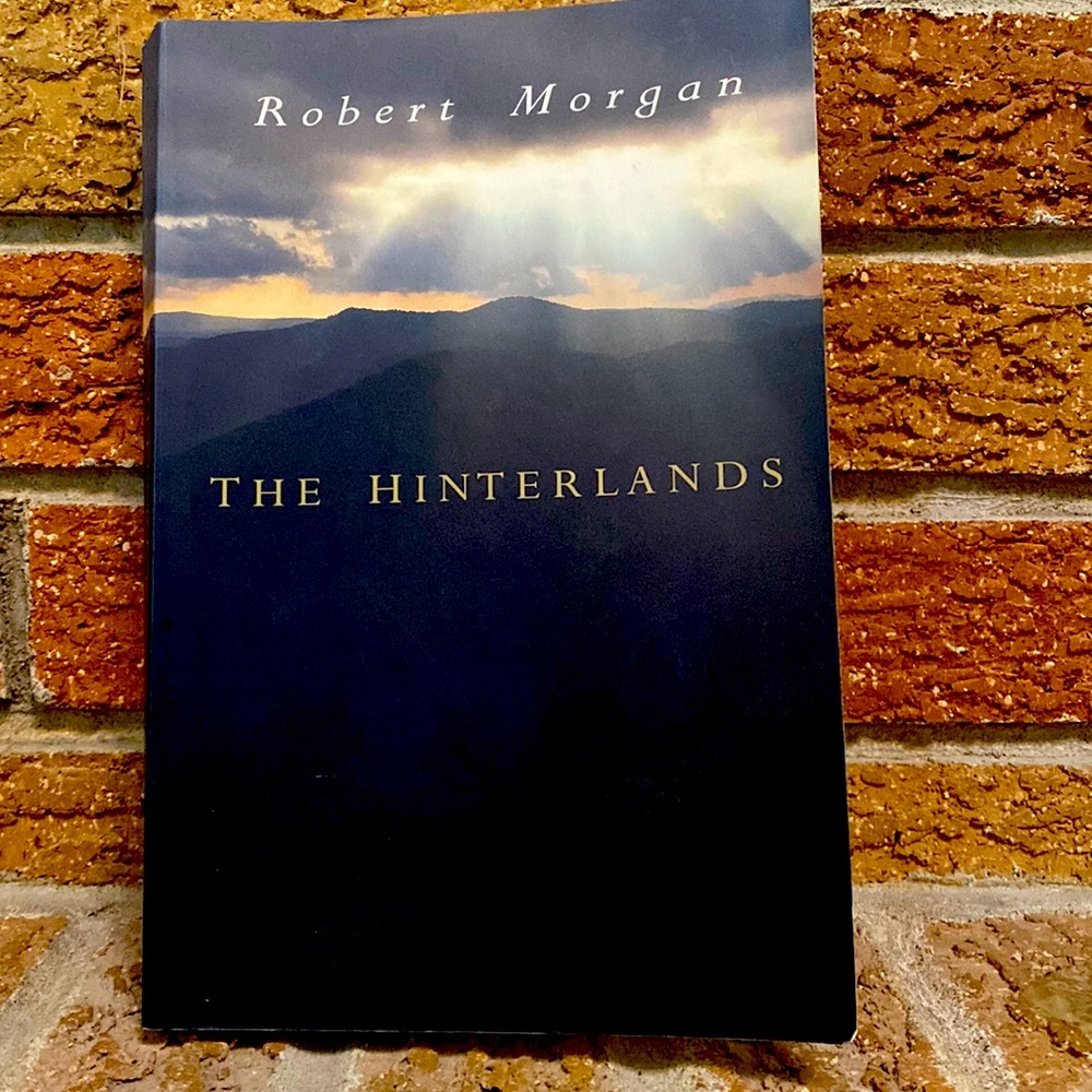 The Hinterlands by Robert Morgan
